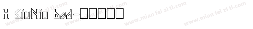 H SiuNiu bod字体转换